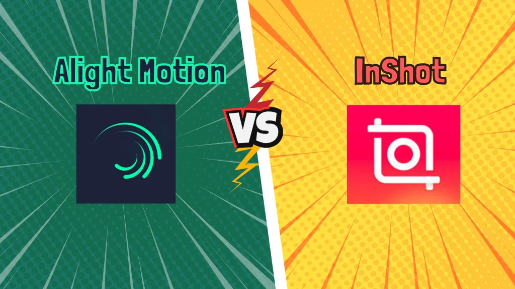InShot vs Alight Motion